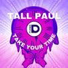 Tall Paul - Take your time