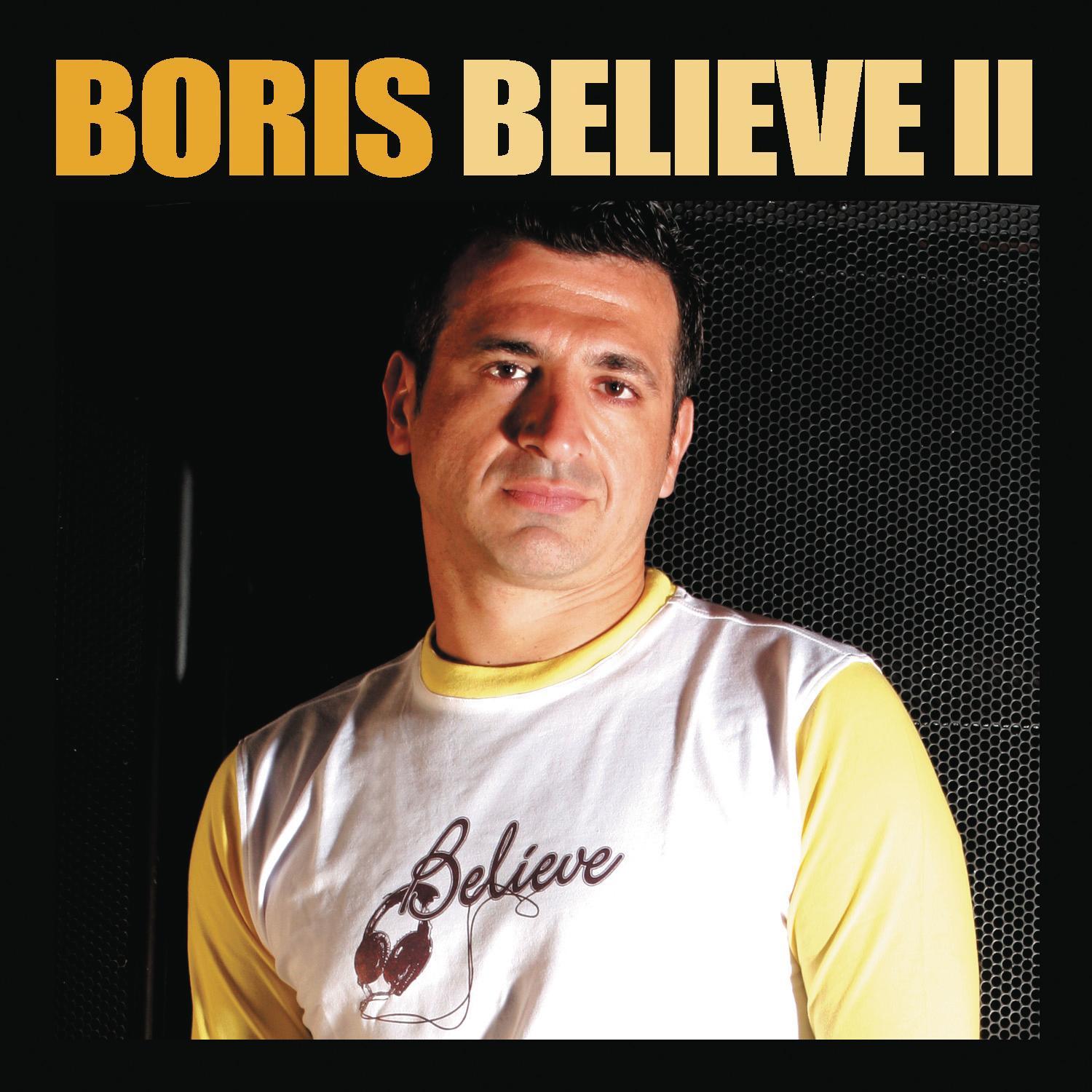 Believe 2 (Continuous DJ Mix by DJ Boris)