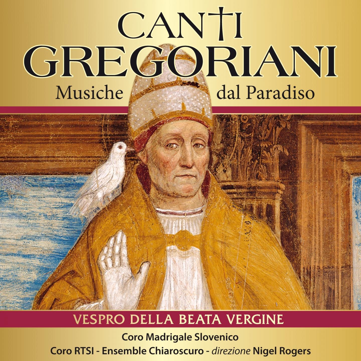 La Musica di Pasqua: I Canti Gregoriani, Il Vespro della Beata Vergine