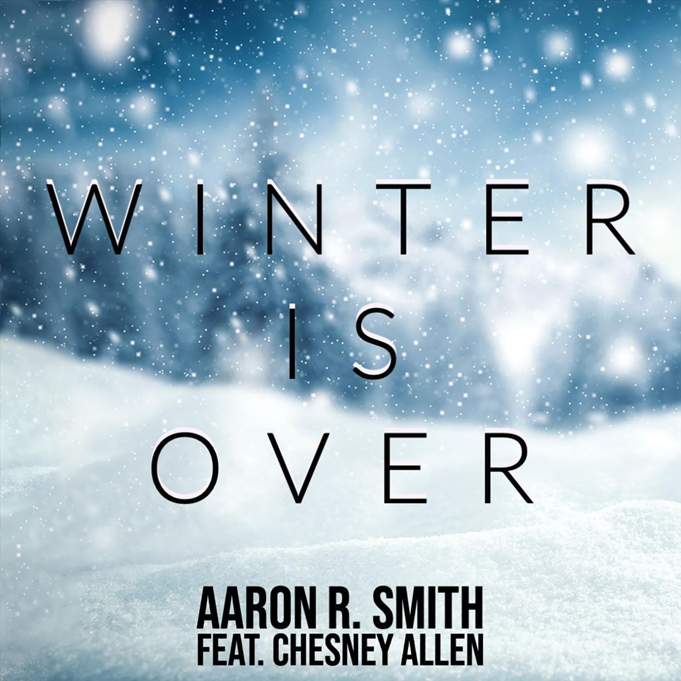 Winter Is Over (feat. Chesney Allen)