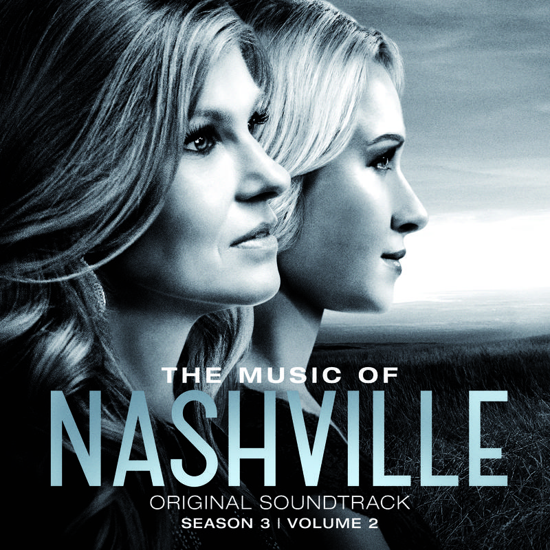 The Music of Nashville: Original Soundtrack Season 3, Vol. 2专辑