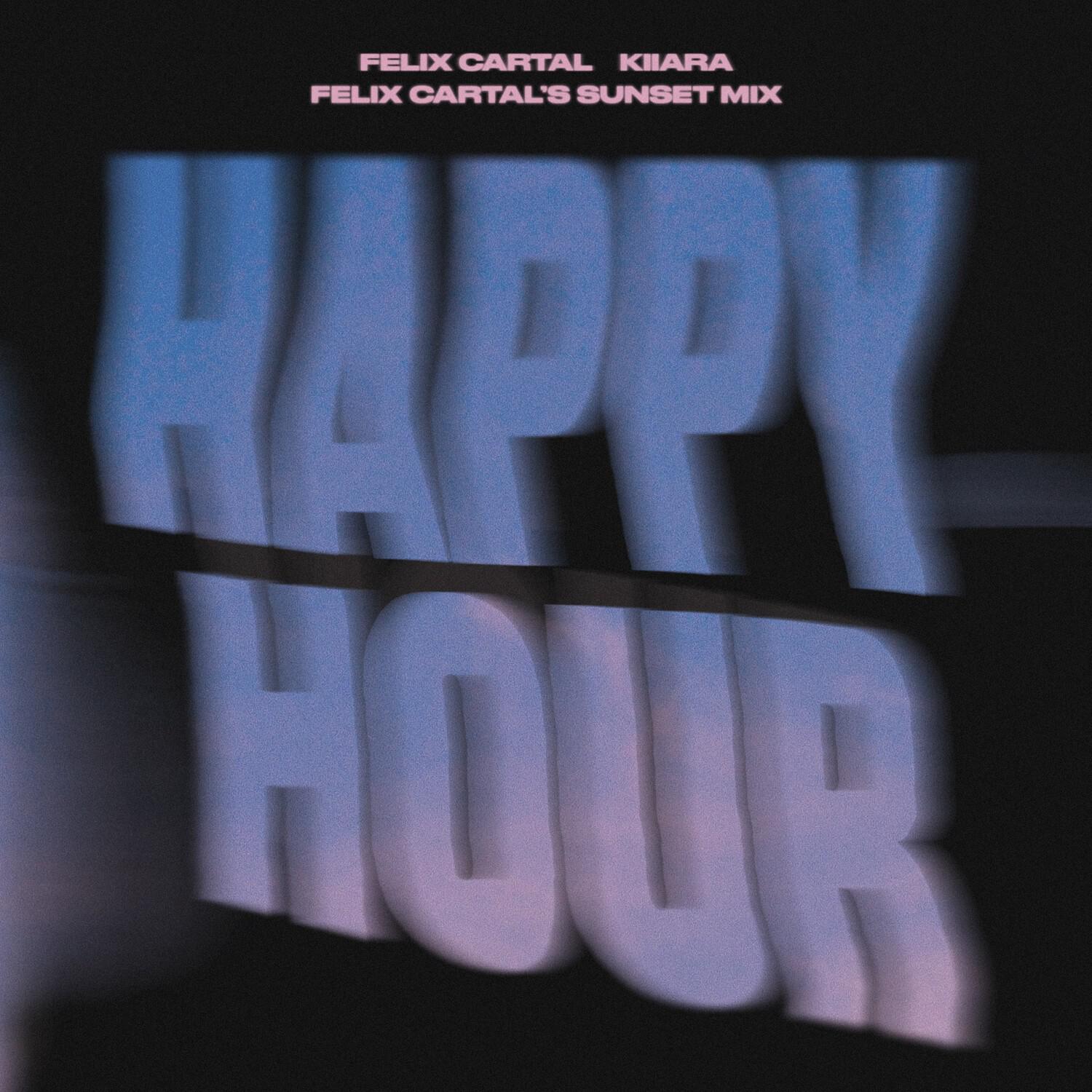 Happy Hour (Felix Cartal's Sunset Mix)专辑