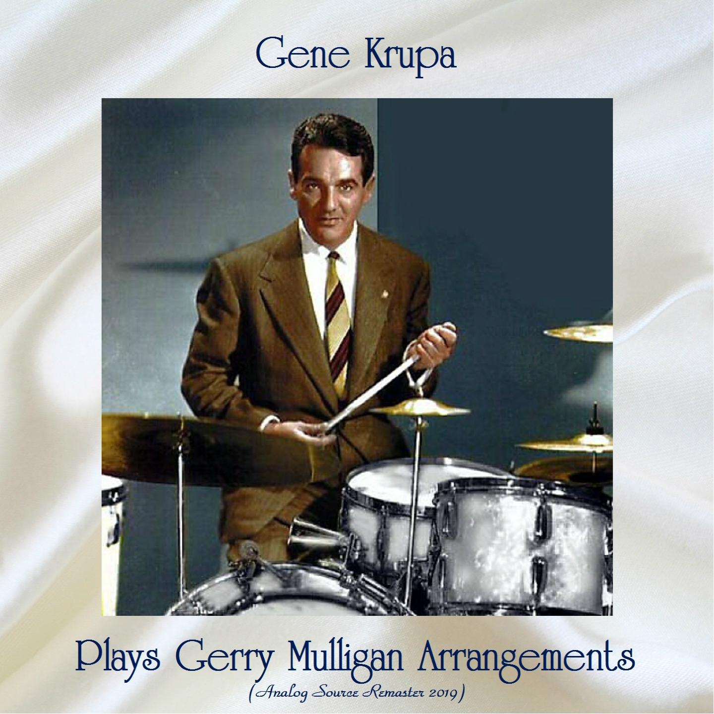 Gene Krupa Plays Gerry Mulligan Arrangements (Analog Source Remaster 2019)