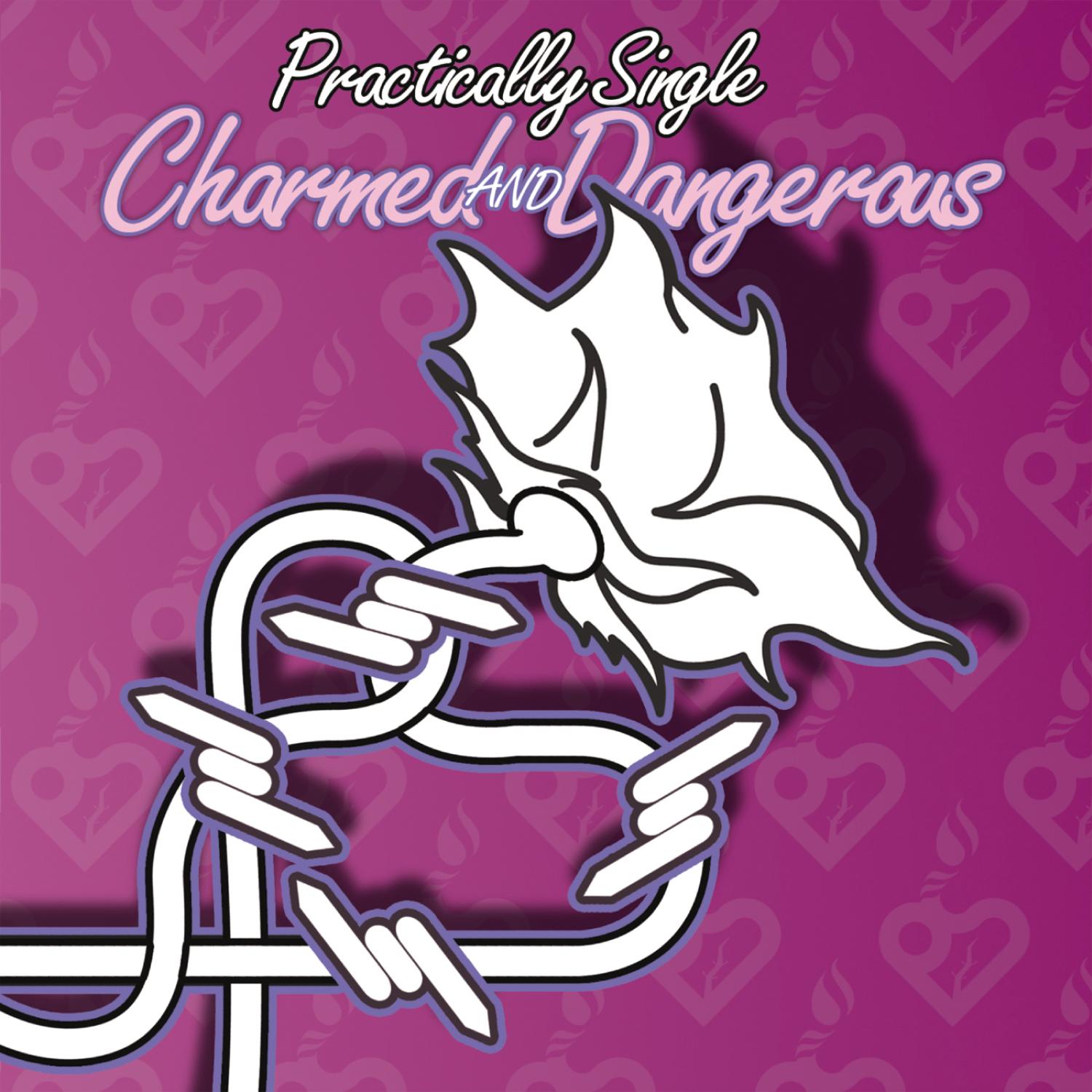 Charmed And Dangerous
