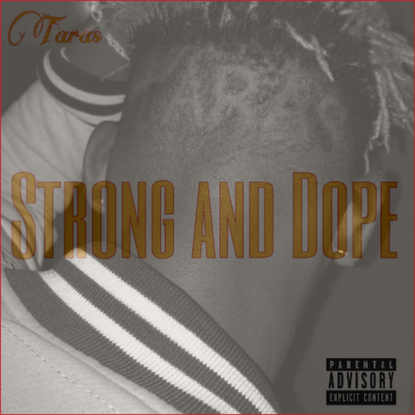 Strong and Dope