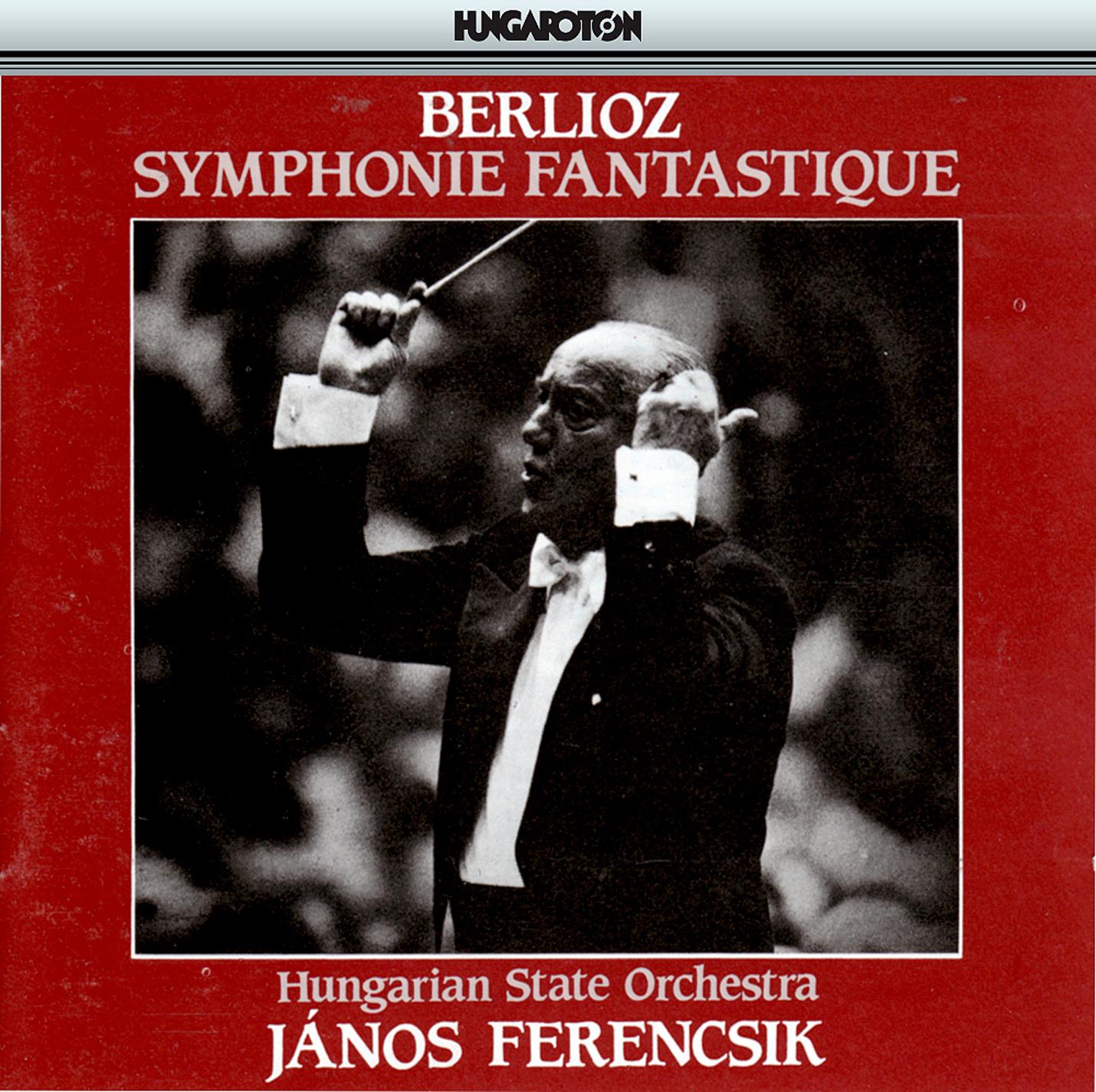 Berlioz: Symphonie Fantastique, Op. 14