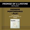 Premiere Performance Plus: Promise Of A Lifetime专辑