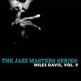 The Jazz Masters Series: Miles Davis, Vol. 9