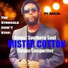 Mister Cotton - The Struggle Don't Stop (feat. Adlib)