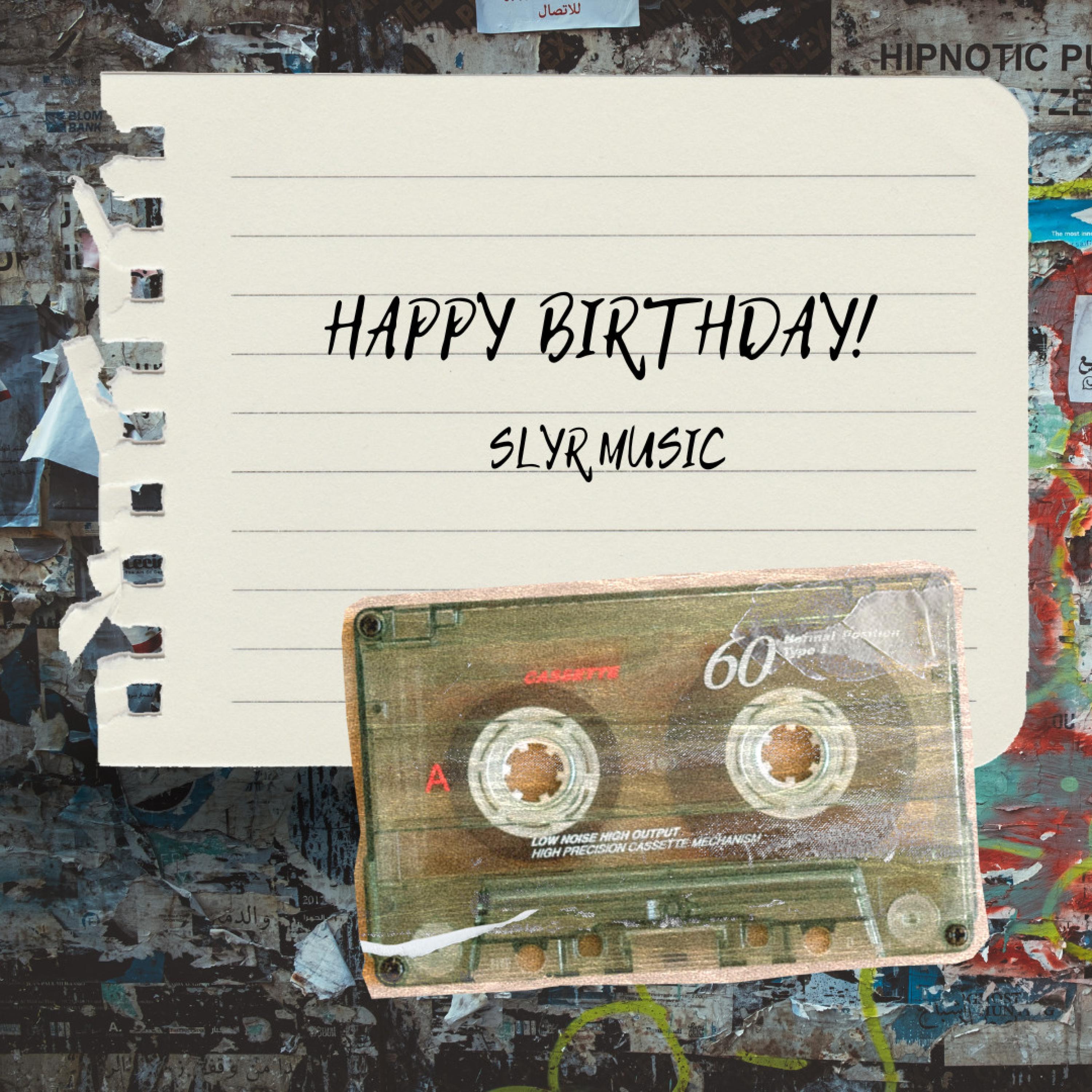 DJ Slyr - happy birthday