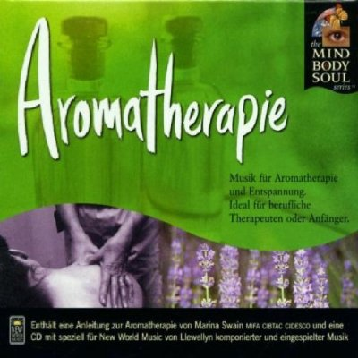 Aromatherapy: The Mind Body and Soul Series