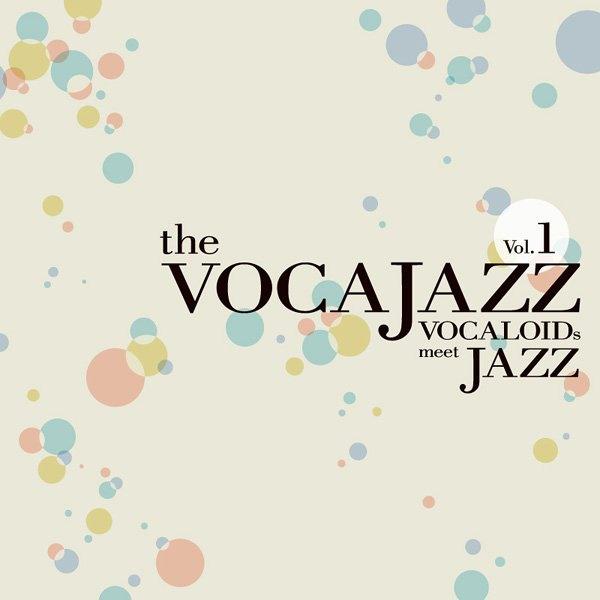 the VOCAJAZZ vol.1专辑