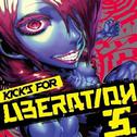 Kick's For Liberation 5专辑