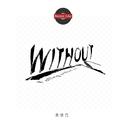 WITHOUT YOU专辑