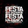 DJ Cris Fontedofunk - Arrocha - Festa dos Solteiros X Festa na Favela