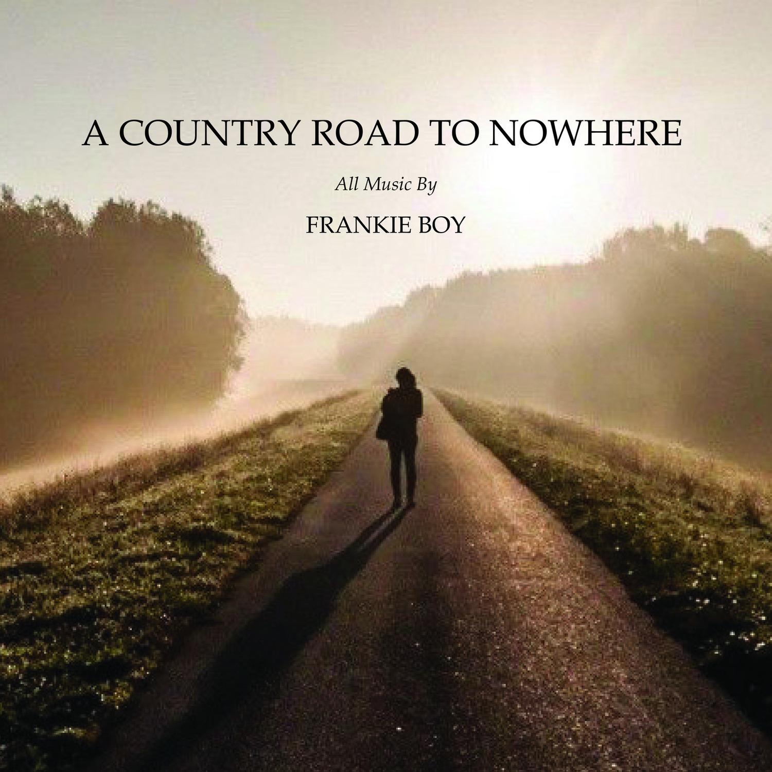 A Country Road to Nowhere