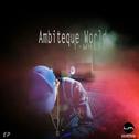 Ambiteque World专辑