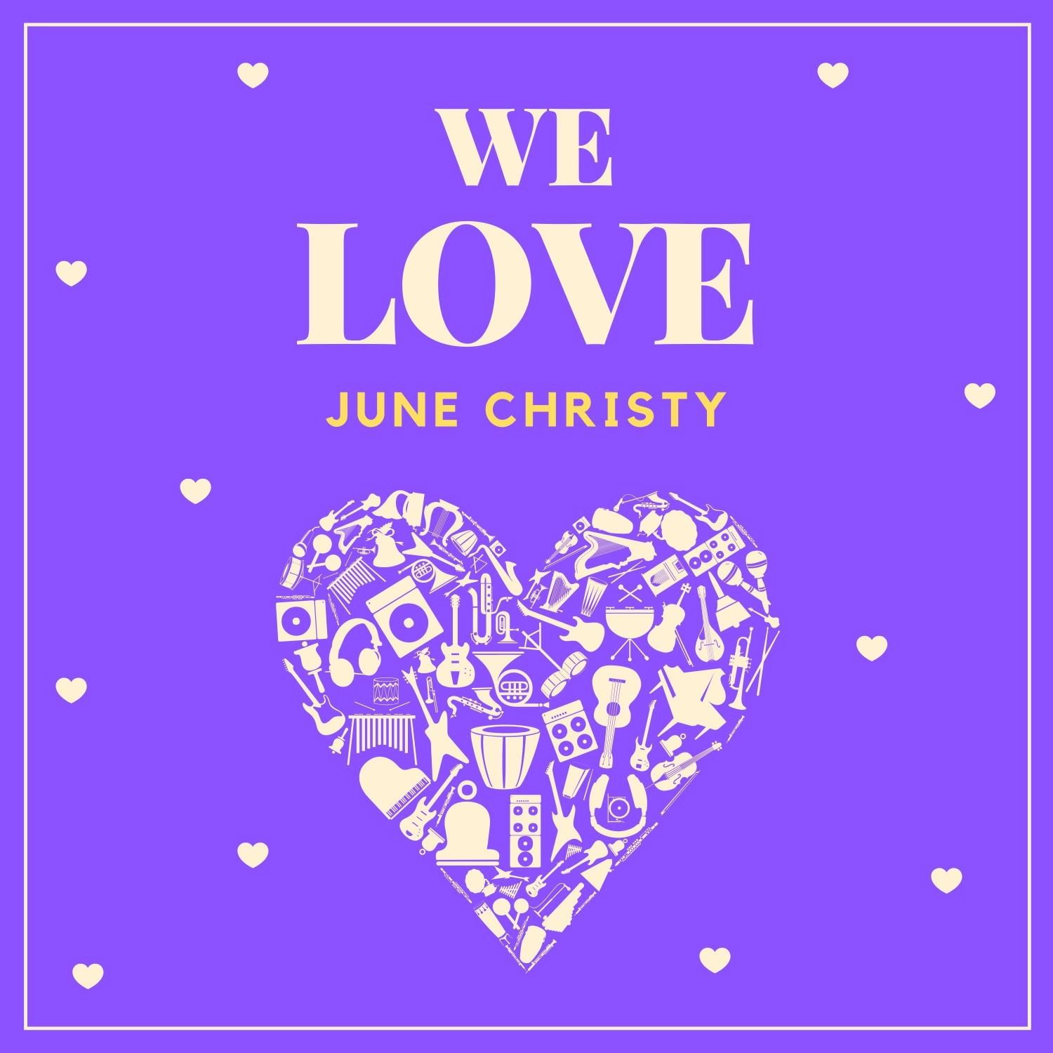 We Love June Christy