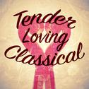 Tender Loving Classical专辑