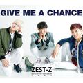 기회를줘 (Give me a chance)