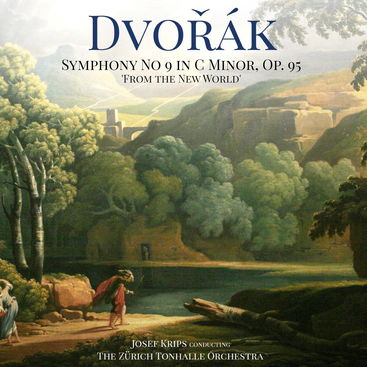 Dvořák: Symphony No 9 in E Minor, Op. 95 'From the New World'专辑