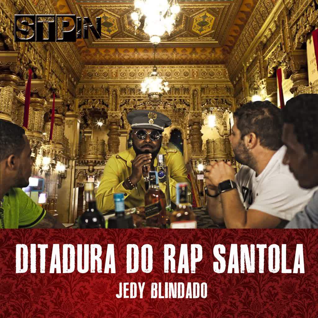 Jedy Blindado - Ditadura do Rap Santola