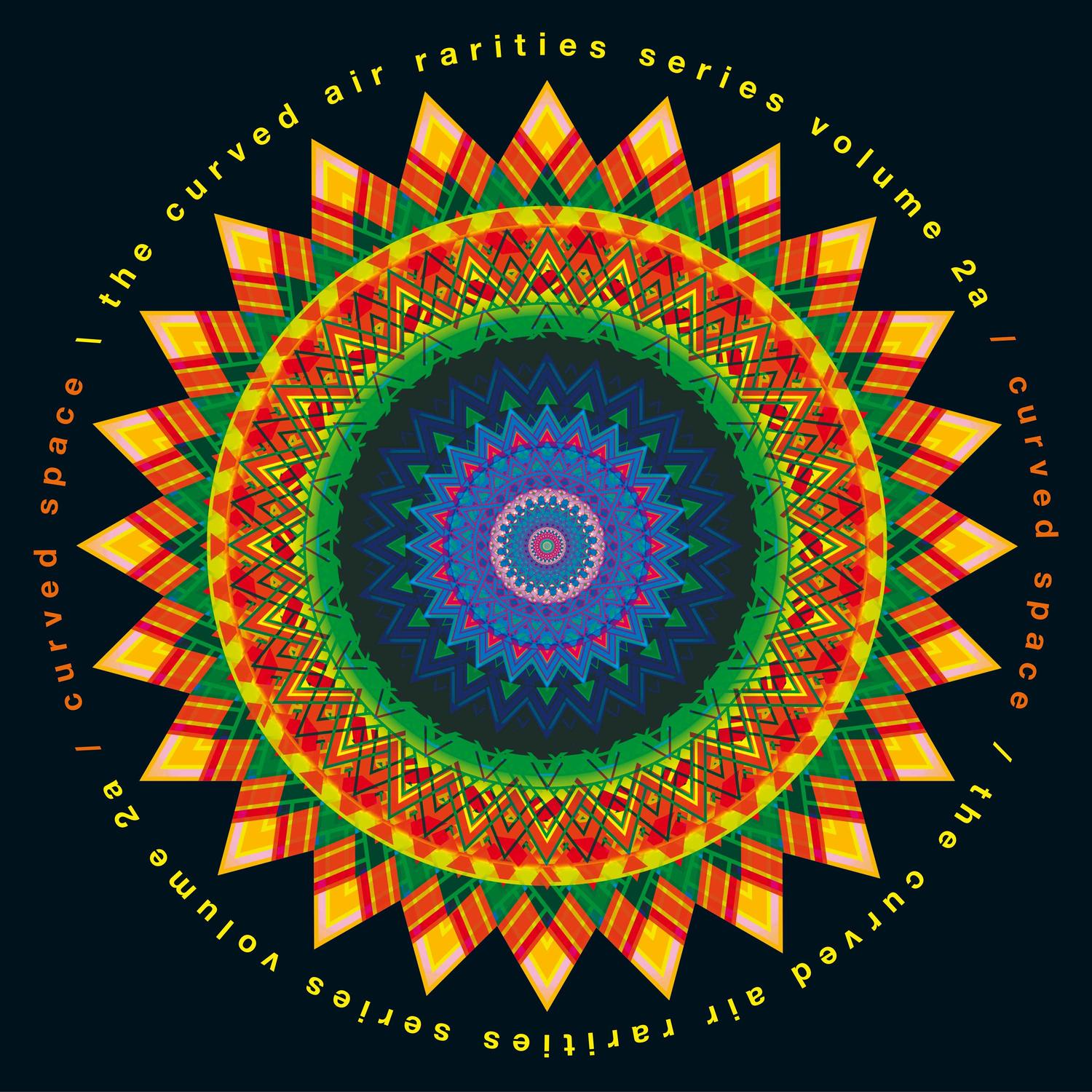 Curved Space: The Curved Air Rarities Series, Vol. 2a