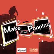 Make That Popping（pro by.景涛