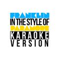 Franklin (In the Style of Paramore) [Karaoke Version] - Single
