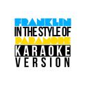 Franklin (In the Style of Paramore) [Karaoke Version] - Single专辑