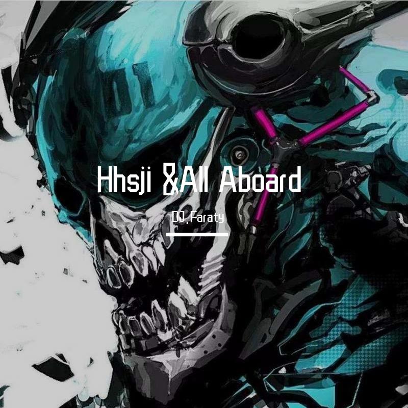 Francesco Zeta-Hhsji &All Aboard（DJ.Faraty remix）