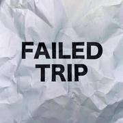 Failed Trip