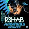 R3HAB - Androids (Breaux Remix)