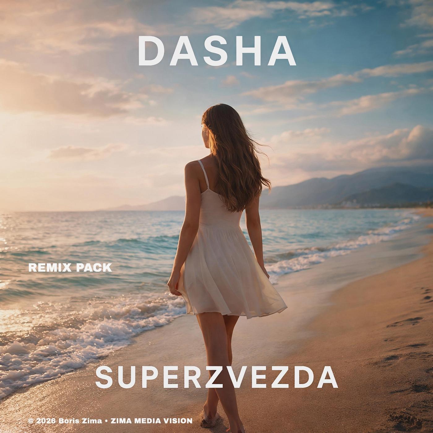 Dasha Superzvezda (Remix Pack)