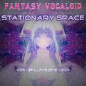 【FV-ALMIX】STATIONARY SPACE【3K贺曲】专辑