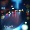 Urban Night -DJ.DOIN（Remix）