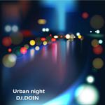 Urban Night -DJ.DOIN（Remix）专辑