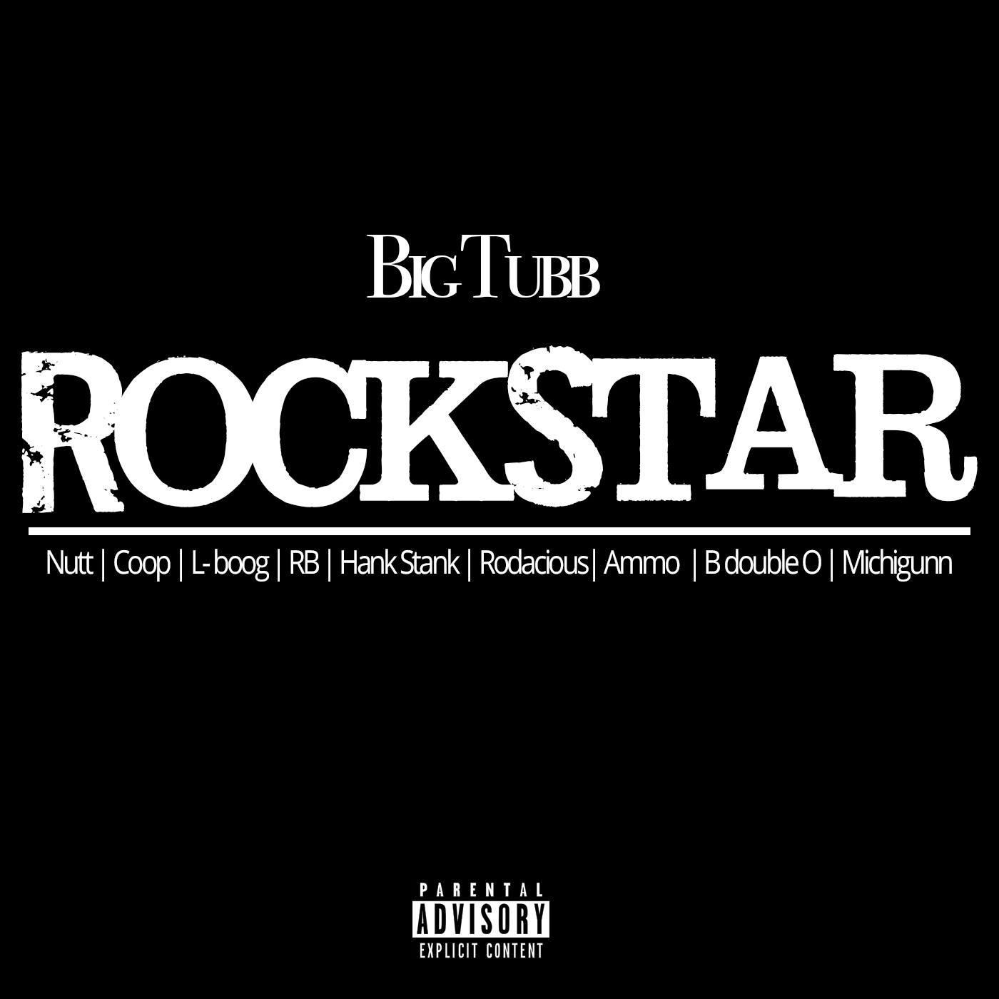 Rockstar (feat. Nutt, Coop, L Boog, R.B., Hank Stank, Rodacious, Ammo, B Double O & Michigunn)