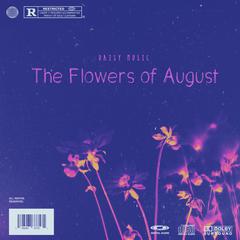 The Flowers of August