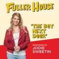 The Boy Next Door (From "Fuller House")