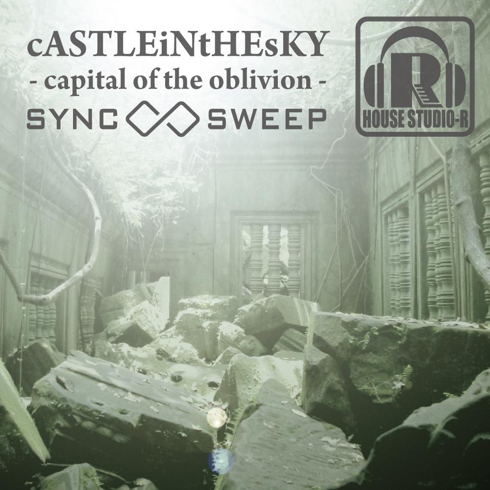 Castle In The Sky (Capital Of The Oblivion)