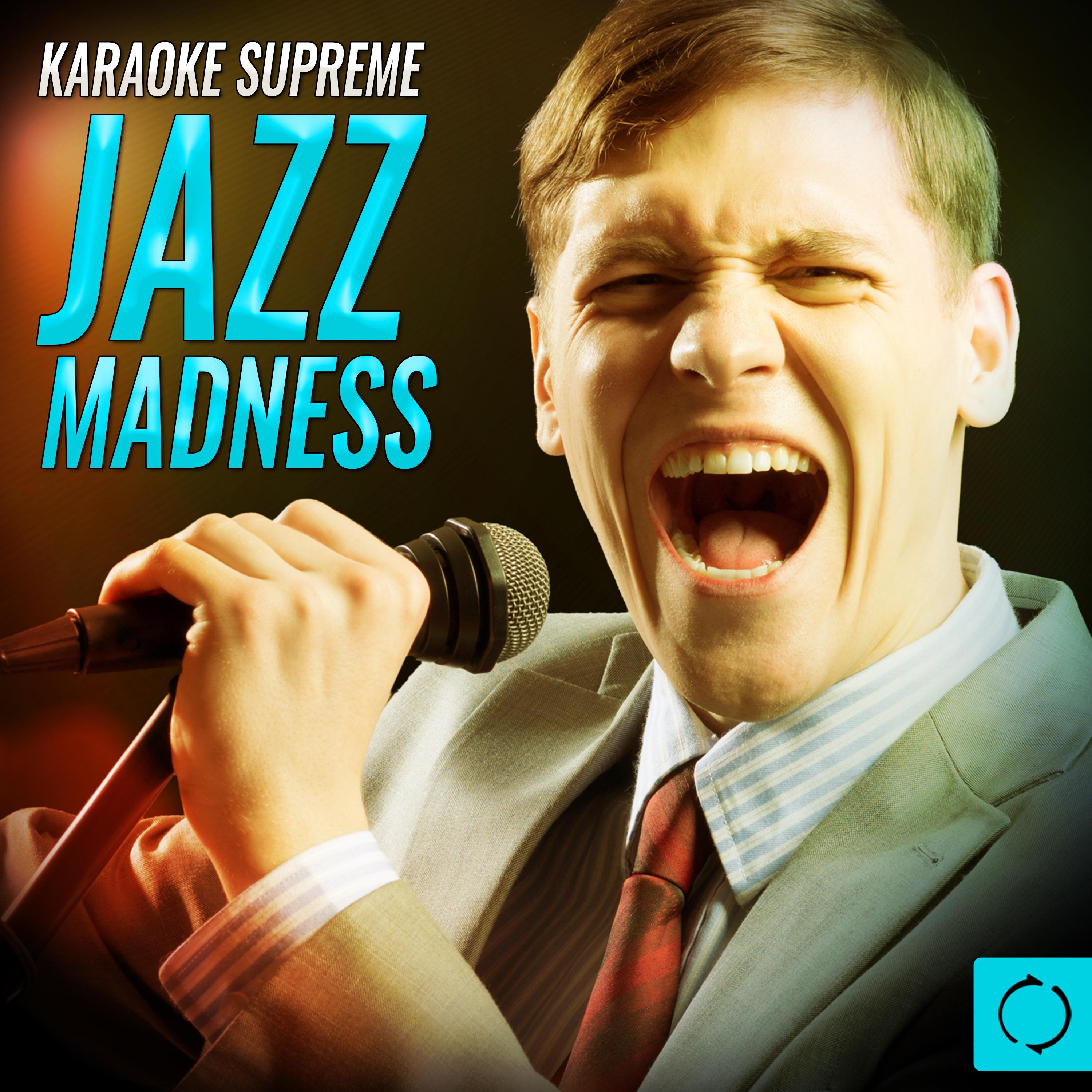 Karaoke Supreme Jazz Madness专辑