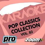 Zoom Karaoke - Pop Classics Collection - Vol. 83专辑