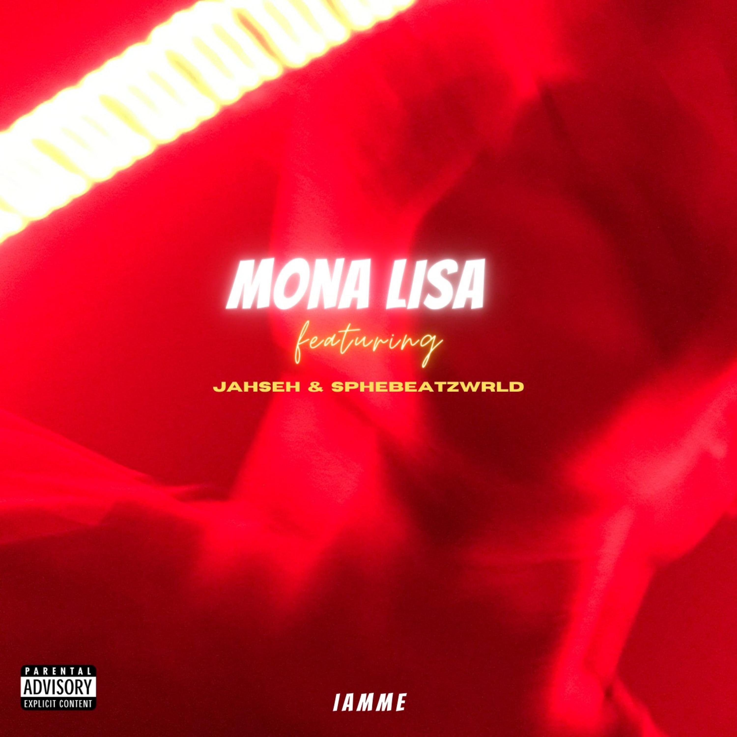 Mona Lisa (feat. Jahseh & SpheBeatzWrld)