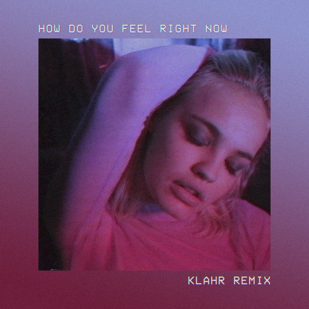 Klahr - How Do You Feel Right Now (Klahr Remix)