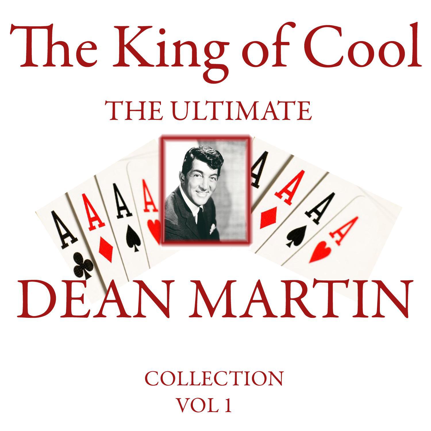 The King of Cool - The Ultimate Dean Martin Collection Vol 2专辑