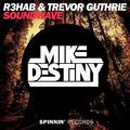 Soundwave (Mike Destiny Remix)