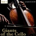 Giants of the Cello, Vol. 1
