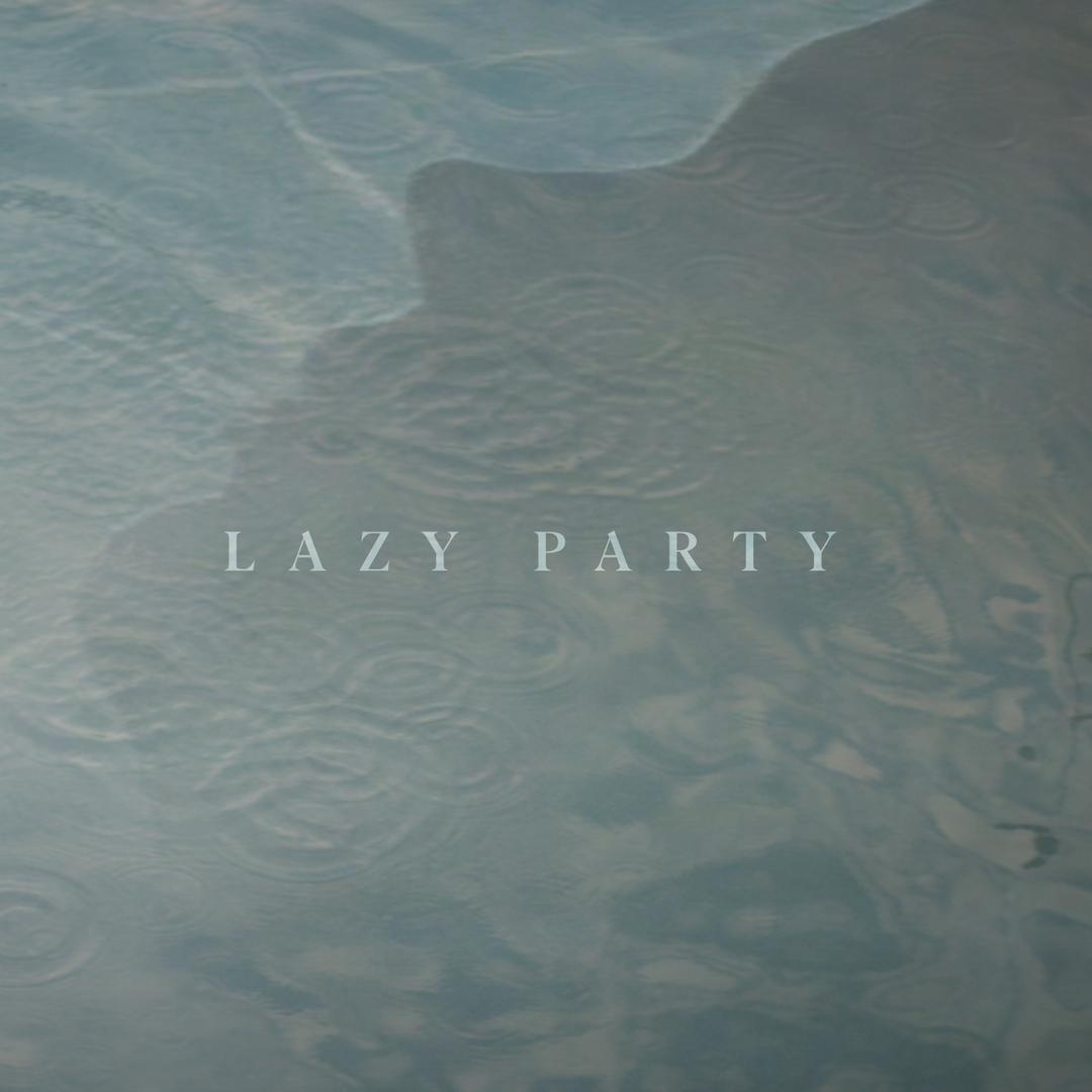 Lazy Party