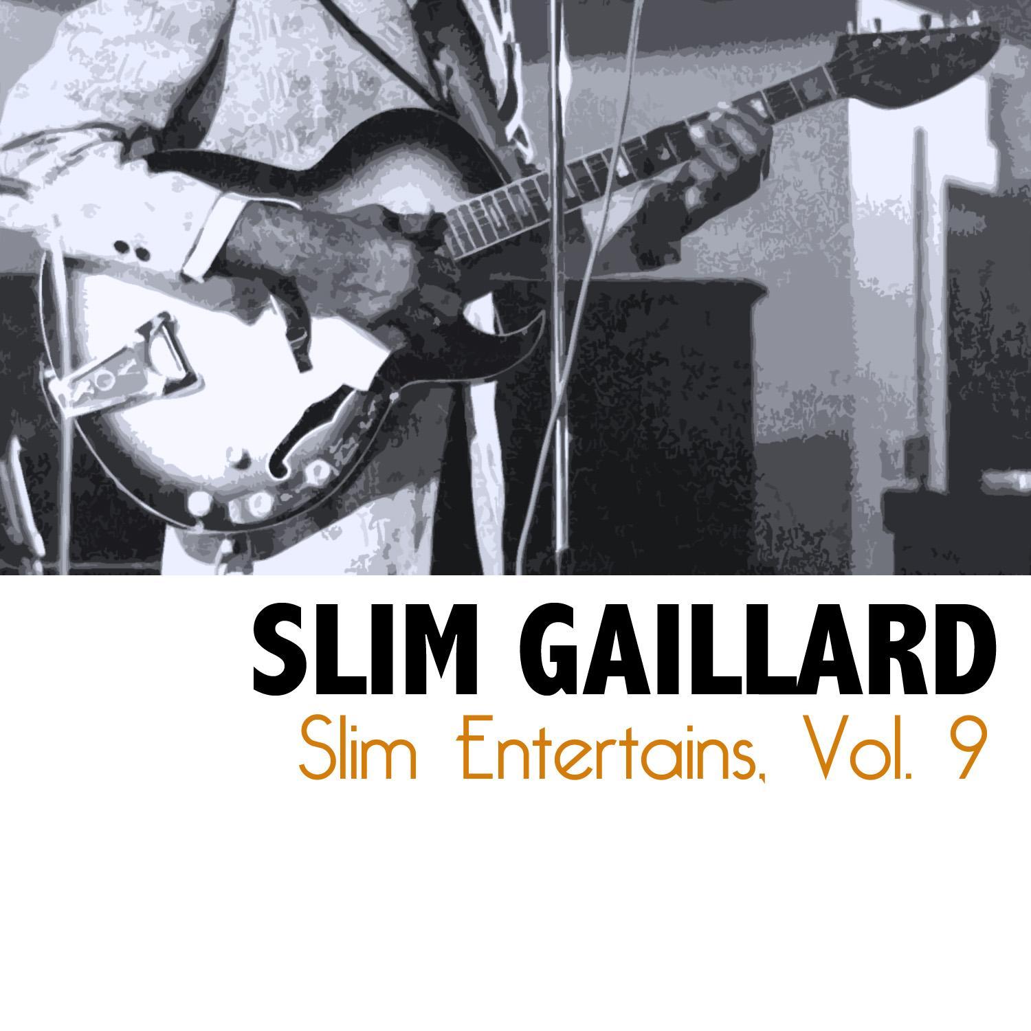 Slim Entertains, Vol. 9
